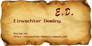 Einvachter Demény névjegykártya
